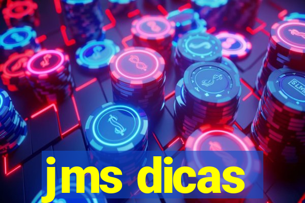 jms dicas